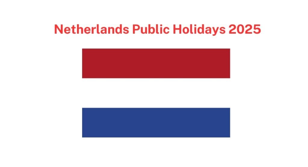 Netherlands public holidays 2025